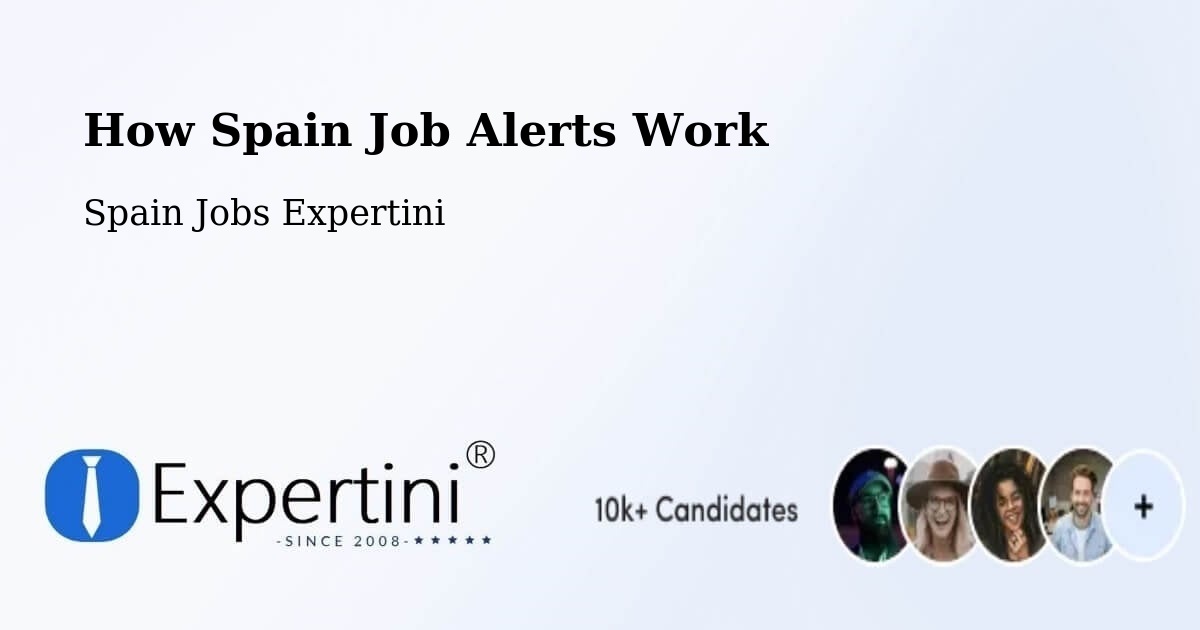 How Spain Job Alerts Work - Spain Jobs Expertini